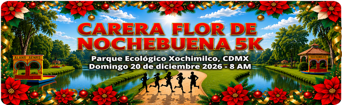 CARRERA FLOR DE  NOCHEBUENA 5K 2026